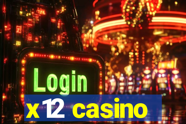 x12 casino